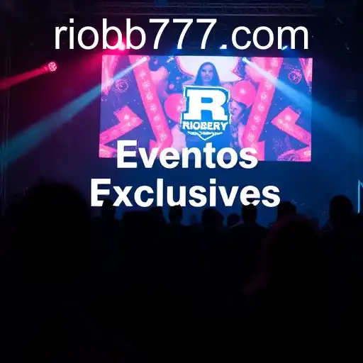 Descubra os Eventos Exclusivos com RIOBB.com
